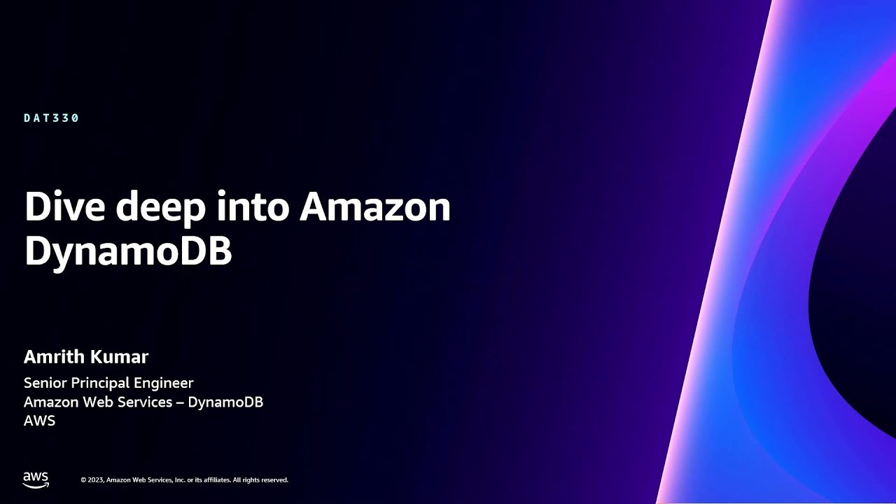 Dive deep into Amazon DynamoDB